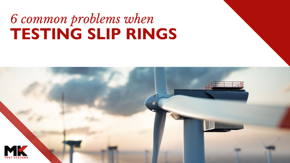 6 common problems when testing slip rings